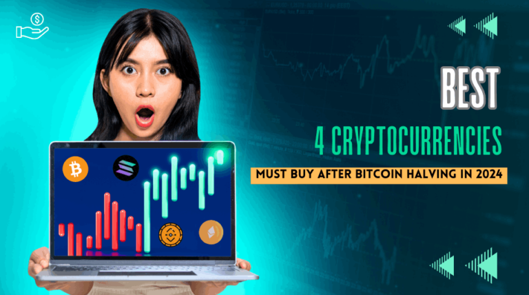 Best 4 Cryptocurrencies to Must Buy After Bitcoin Halving in 2024